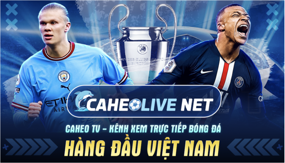 Kho tàng giải đấu phong phú, thỏa sức cuồng nhiệt cùng Caheotv!